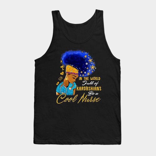 Be A Cool Nurses Day Tank Top by Vast Water